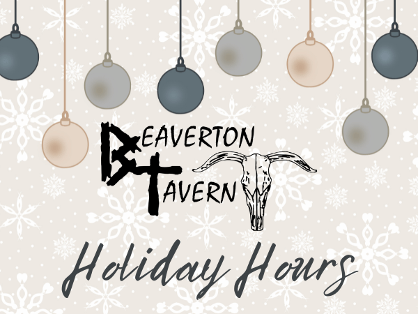 beaverton tavern holiday hours