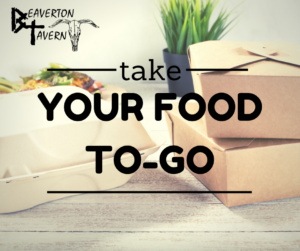 Beaverton Tavern to-go